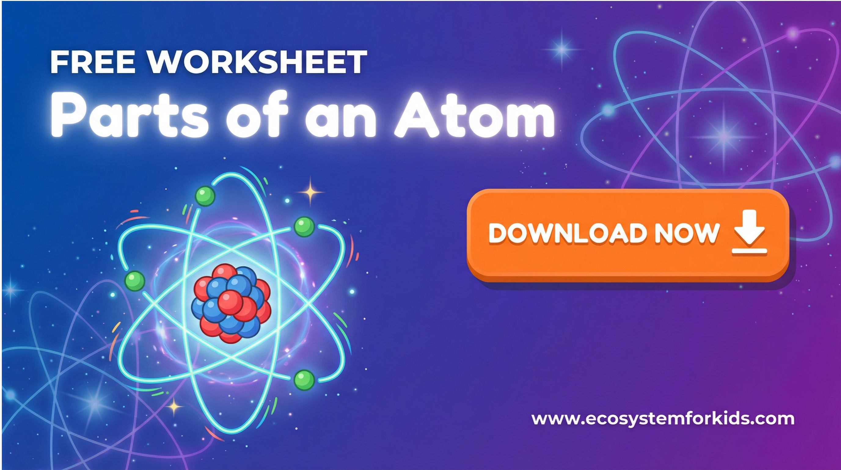 Parts of An Atom Worksheet